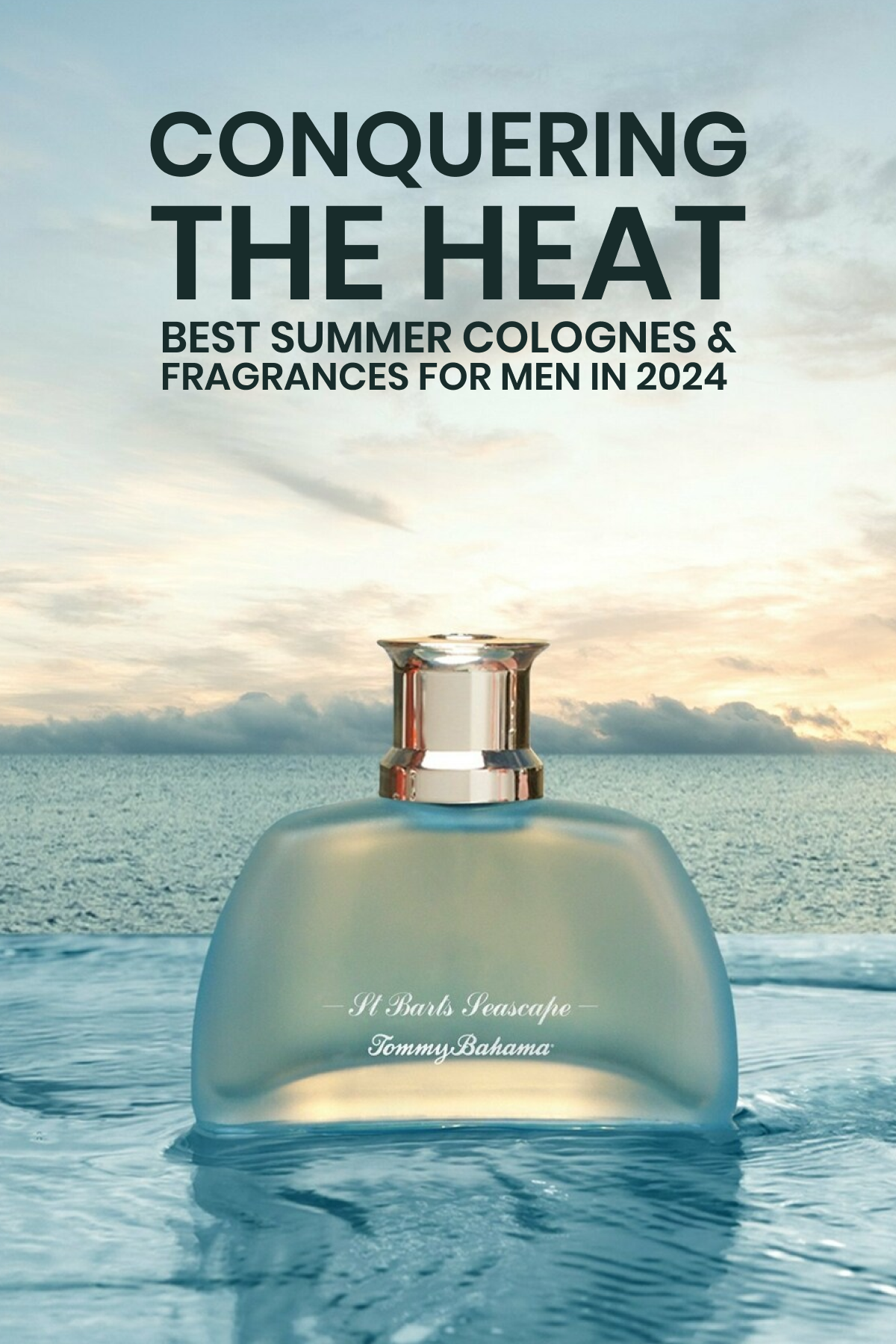 Conquering the Heat: Best Summer Colognes & Fragrances for Men in 2024