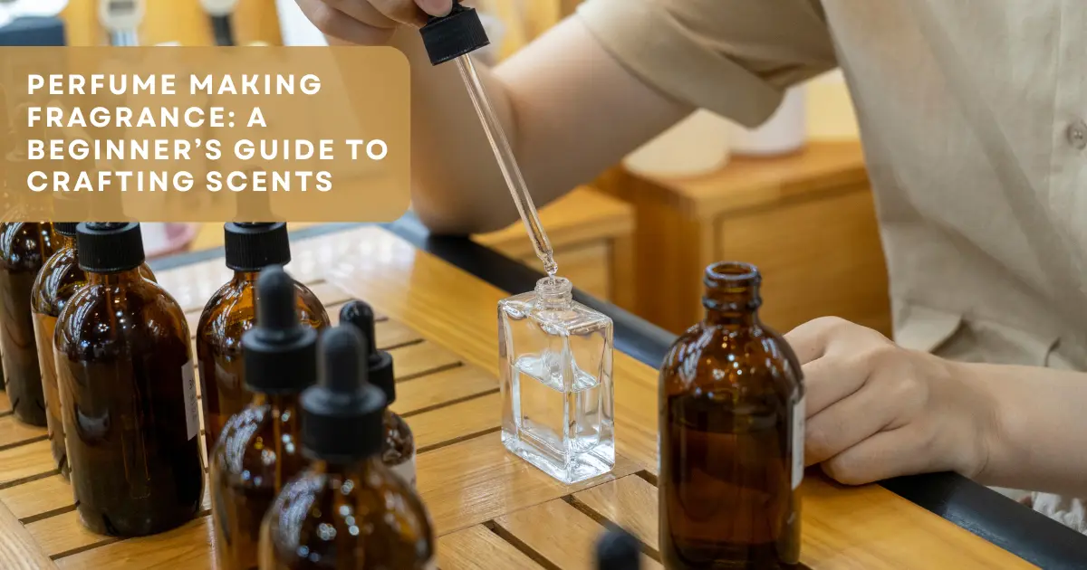 Perfume Making Fragrance
