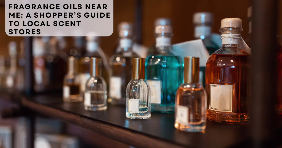 fragrance oils near me