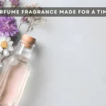 Natural Perfume Fragrance Made for a Timeless Glow